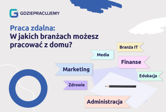 Praca zdalna - w jakich branżach?